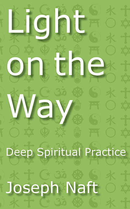 Light on the Way: Deep Spiritual Practice